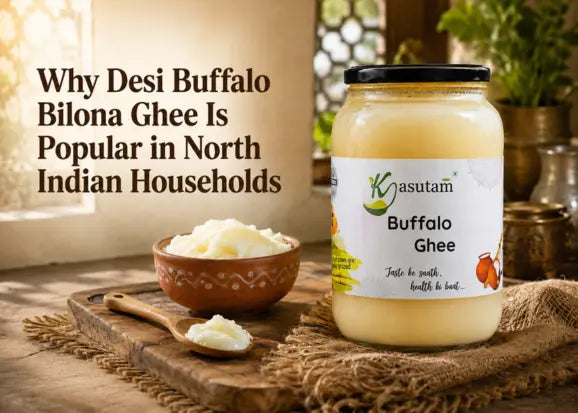 Why Desi Buffalo Bilona Ghee Is Popular in North Indian Households