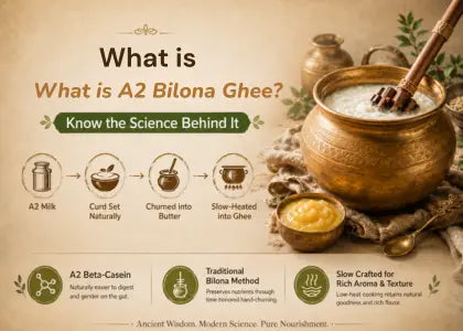 What is A2 bilona ghee? the science behind it