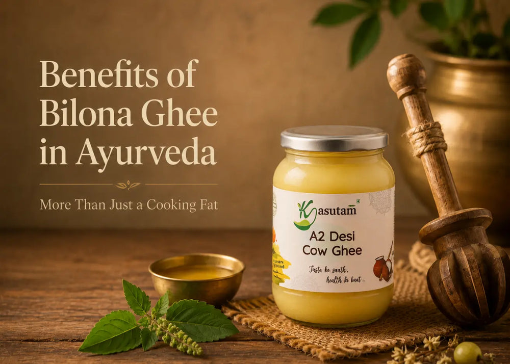 Benefits of Bilona Ghee in Ayurveda: Why It Is More Than Just a Cooking Fat