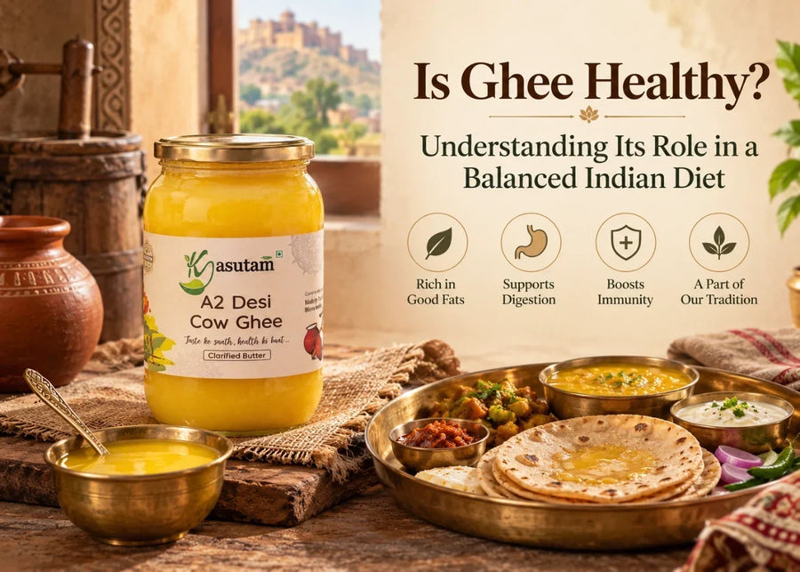 Is Ghee Healthy? Understanding Its Role in a Balanced Indian Diet